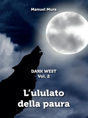 cover image of Dark West, Volume 2--L'ululato della paura